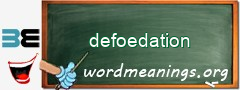 WordMeaning blackboard for defoedation